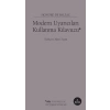 Modern Uyarıcıları Kullanma Kıluzu