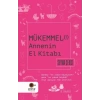 Mükemmel Annenin El Kitabı