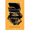 Mutluluğu Kaybettiğin Yerde Arama