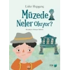 Müzede Neler Oluyor?