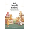 Ne Demiş Üstat