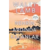 Nehrin Ardında Kalanlar