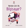 Nereden Çıktı Bu Biisayar?