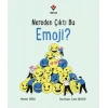 Nereden Çıktı Bu Emoji?