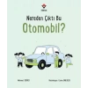Nereden Çıktı Bu Otomobil?