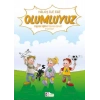 Niloş İle Ege - Olumluyuz 35*50 Kuşe Kağıt -Renkli Hikaye