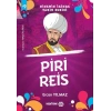 Ninemin İzinde Tarih Serisi - Piri Reis