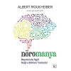 Nöromanya - Beyninizle İili Doğru Bilinen Yanlışlar