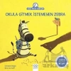 Okula Gitmek İstemeyen Zebra