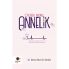 Olduğu Kadar Annelik