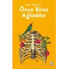Önce Biraz Ağladılar