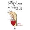 Ortalık Saş Alanı Ama Kazanan Da lı