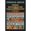 Osmanlı İmparatorluğunun Kuruluş ve Yükseliş Tarihi 1300-1600