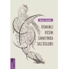 Osmanlı  Sanatında Saz Üslubu