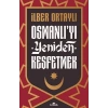 Osmanlı’yı Yeniden Keşfetmek