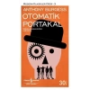 Otomatik Portakal - Modern Klasikler Dizisi