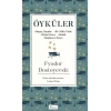 Öyküler (Beyaz Geceler, Bir Yufka Yürek, Dürüst Hırsız, Bobok, Başkasının Karısı) - (Bez Ciltli)