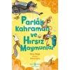 Parlak Kahraman ve Hırsız Maymunlar