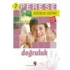 Perese Değerler Eğitimi Öğrenci Çalışma Kitabı - Doğruluk - 7