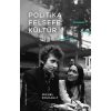 Politika, Felsefe, Kültür