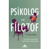 Psikolog ve Filozof  Bir Yaşam Rehberi