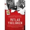 Putlar Yıkılırken