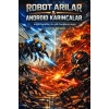 Robot Arılar & Android Karıncalar