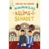 Ruhumun İlacı Kelime-i Şehâdet
