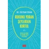 Ruhunu Yoran Şeylerden Kurtul