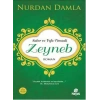 Sabır ve Vefa Timsali Hz. Zeyneb