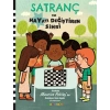 Satranç ve Hayatı Değiştiren Sihri