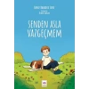 Senden Asla Vazgeçmem