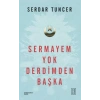 Sermayem  Derdimden Başka