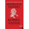 Sherlk Holmes- Korku Vadisi