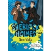 Sherlk Holmes - Son Vaka