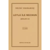 Şiirler 7 - Leyla ile Mecnun