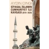 Siyasal İslamın Cumhuriyet ile Kgası (2010-2020)
