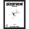 Şizofreni Risalesi