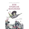 Son Oyuncak Mağarası