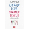 Sorunlu Değil Sorumlu Gençlik