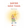 Şule’nin Sıska Yıldızı