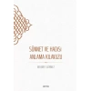 Sünnet ve Hadisi Anlama Kıluzu - Ciltsiz