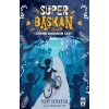 Süper Başkan - Zamanı Durduran Saat