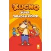 Süper Sıradan Köpek - Kucho 1