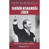 Tarihin Kıskandığı Lider