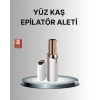 Taşınabilir Yüz ve Kaş Epilatörü – Acısız Tüy Temizleme