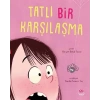 Tatlı Bir Karşılaşma
