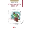 Televizyona Düşen Çuk Gip
