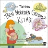 Teonun "Ben Nereden Geldim?" Kitabı