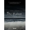The Horizon - Ufkun Ardında 1